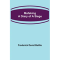 Mafeking: A Diary of a Siege