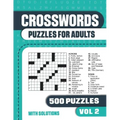 Crosswords Puzzles for Adults: Crossword Book with 500 Puzzles for Adults. Seniors and all Puzzle Book Fans - Vol 2