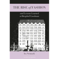 The Rise of Fashion and Lessons Learned at Bergdorf Goodman