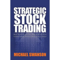 Strategic Stock Trading: Master Personal Finance Using Wallstreetwindow Stock Investing Strategies With Stock Market Technical Analysis
