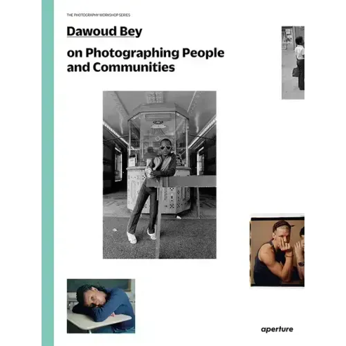 Dawoud Bey on Photographing People and Communities: The Photography Workshop Series