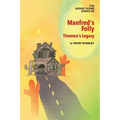 Manfred's Folly: Timmon's Legacy