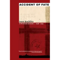 Accident of Fate: A Personal Account, 1938a 1945