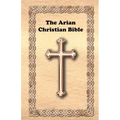 The Arian Christian Bible