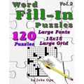 Word Fill-In Puzzles: Fill In Puzzle Book, 120 Puzzles: Vol. 2