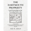 The Dartmouth Propriety: Land Ownership in the Township before 1800
