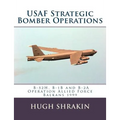 USAF Strategic Bomber Operations: B-52H, B-1B and B-2A, Operation Allied Force, Balkans 1999