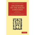Dictionary of the Hausa Language - Volume 1