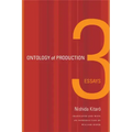 Ontology of Production: Three Essays