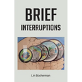Brief Interruptions