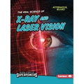 The Real Science of X-Ray and Laser Vision