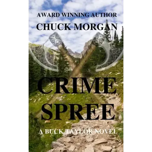 Crime Spree, A Buck Taylor Novel (Book 9)