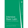 Intensive Basic Latin: A Grammar and Workbook