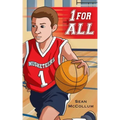 1 For All: A Basketball Story About the Meaning of Team