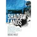 Shadowlands: Memory and History in Post-Soviet Estonia