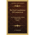 The First Constitution of Connecticut: The Fundamental Orders, 1638-1639 (1901)