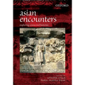 Asian Encounters: Exploring Connected Histories