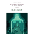 Worldview Guide for Hamlet