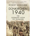 Dünkirchen 1940: The German View of Dunkirk