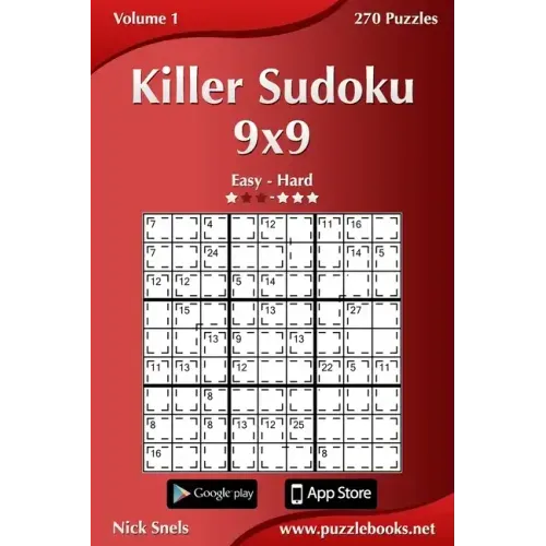 Killer Sudoku 9x9 - Easy to Hard - Volume 1 - 270 Puzzles