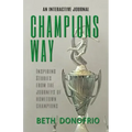 Champions Way, Inspiring Stories from the Journeys of Hometown Champions