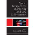 Global Perspectives in Policing and Law Enforcement