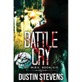 Battle Cry: A Thriller