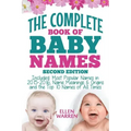 Baby Names: The Complete Book of the Best Baby Names: Thousands of Names - Most Popular Names of 2014/2015 - Obscure Names - Name