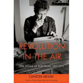 Revolution in the Air: The Songs of Bob Dylan, 1957-1973