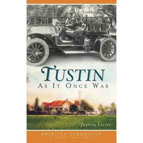 Tustin as It Once Was