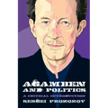 Agamben and Politics: A Critical Introduction