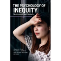 The Psychology of Inequity: Motivation and Beliefs