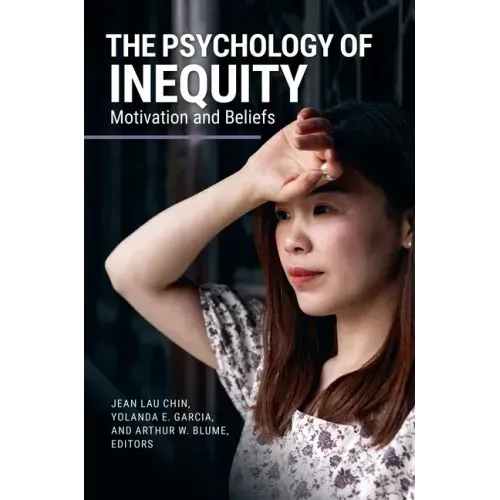 The Psychology of Inequity: Motivation and Beliefs