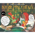 Interrupting Chicken: Cookies for Breakfast