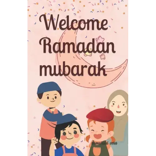 Welcome Ramadan Mubarak: Ramadan Story Book for Kids