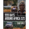 999 Days Around Africa: The Road Chose Me