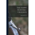 The Happy Hunting-grounds