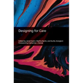 Designing for Care