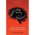 Hurling Words into Darkness: A Book Doctor's Dose of Brain Science for Writers