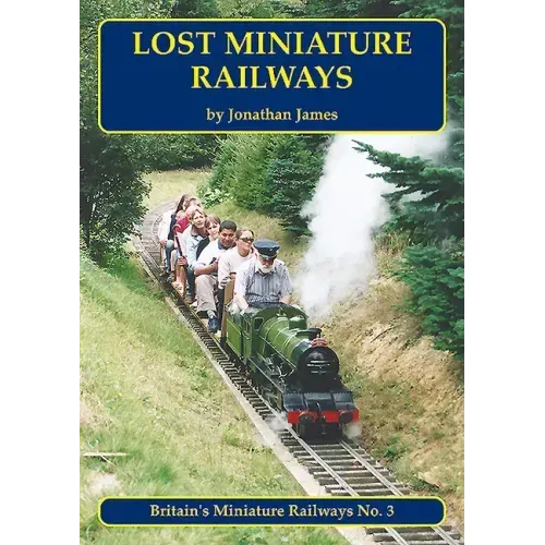 Lost Miniature Railways