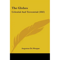 The Globes: Celestial And Terrestrial (1845)