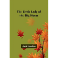 The Little Lady of the Big House