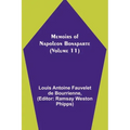 Memoirs of Napoleon Bonaparte (Volume 11)