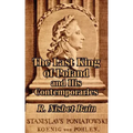The Last King of Poland and His Contemporaries
