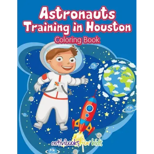 Astronauts Training in Houston Coloring Book