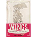 Wings: Gifts of Art, Life, and Travel in France