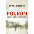 Pogrom: Kishinev and the Tilt of History