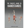 The Coach's Guide To Handstands: An in depth dive into the world of coaching handstands