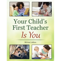 Your Child's First Teacher Is You