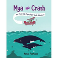 Mya and Crash and Their High-Flying Right Whale Adventure